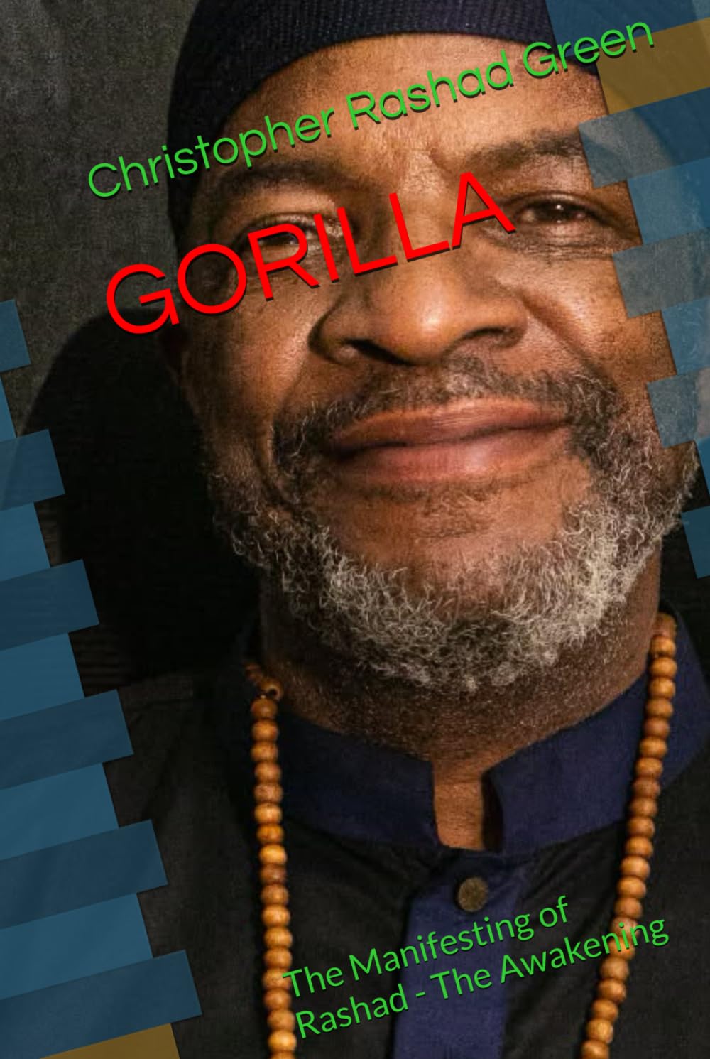 GORILLA: The Manifesting of Rashad - The Awakening