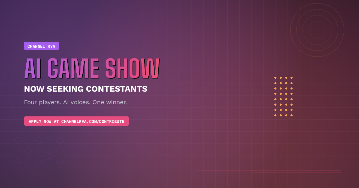 AI Game Show - Now Seeking Contestants - Channel RVA